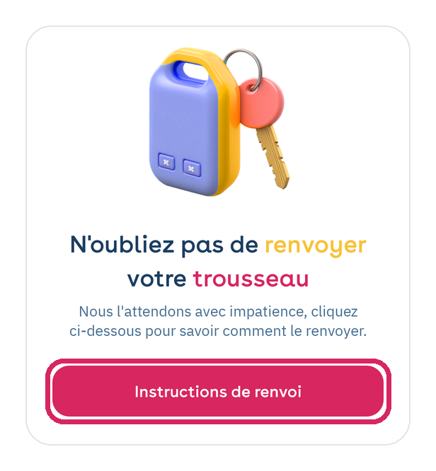 Application Yespark&nbsp;: N’oubliez pas de renvoyer votre trousseau, bouton Instructions de renvoi