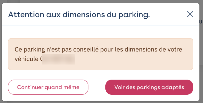 Fenster Achtung bei den Abmessungen des Parkings: Parking für dein Fahrzeug nicht empfohlen, Schaltflächen Trotzdem fortfahren und Passende Parkings ansehen